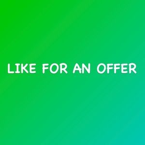 Like for an offer!